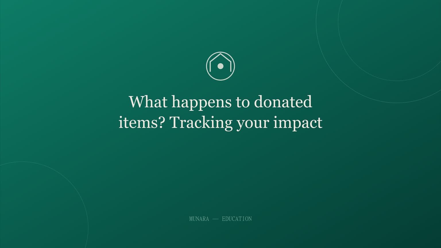 What happens to donated items? Tracking your impact