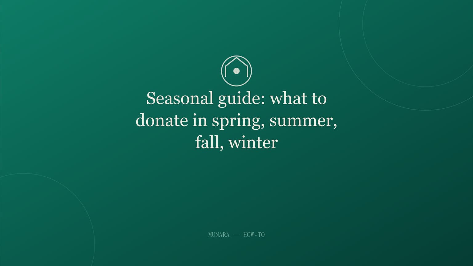 Seasonal guide: what to donate in spring, summer, fall, winter
